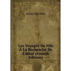  Les Voyages De Nils Ã? La Recherche De LidÃ©al (French 