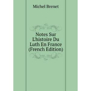  Notes Sur Lhistoire Du Luth En France (French Edition 