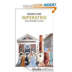 Imperatrix (Le scie) (Italian Edition): Edgarda Ferri:  