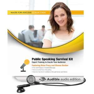 Public Speaking Survival Kit: Expert Training to Dazzle Your Audience 