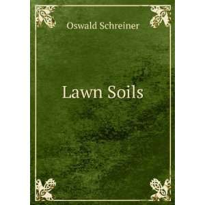  Lawn Soils Oswald Schreiner Books