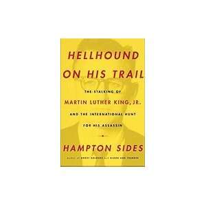  Hellhound on His Trail Stalking of Martin Luther King, Jr 
