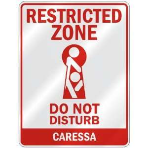   ZONE DO NOT DISTURB CARESSA  PARKING SIGN
