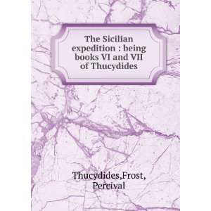  books VI and VII of Thucydides Frost, Percival Thucydides Books