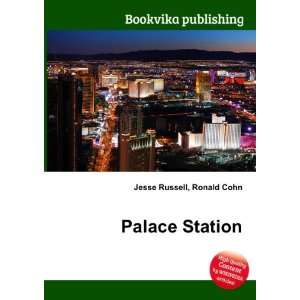  Palace Station Ronald Cohn Jesse Russell Books