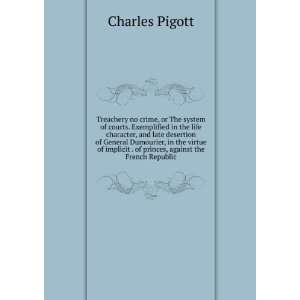   . of princes, against the French Republic: Charles Pigott: Books