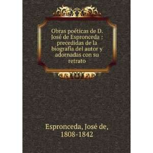   adornadas con su retrato: JoseÌ de, 1808 1842 Espronceda: Books
