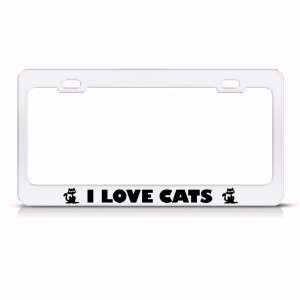  I Love Cats Cat Animal Metal License Plate Frame Tag 