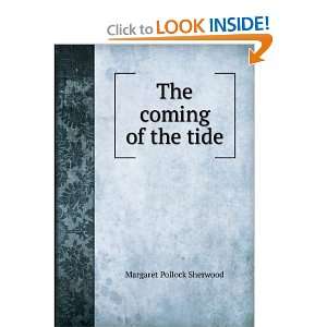  The coming of the tide Margaret Pollock Sherwood Books