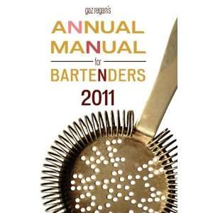  ANNUAL MANUAL for BARTENDERS, 2011 [Paperback] Gary Regan Books