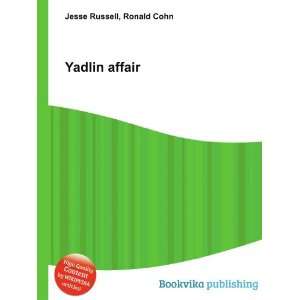  Yadlin affair Ronald Cohn Jesse Russell Books