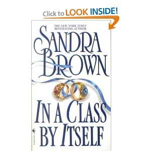  In a Class by Itself Sandra Brown Books