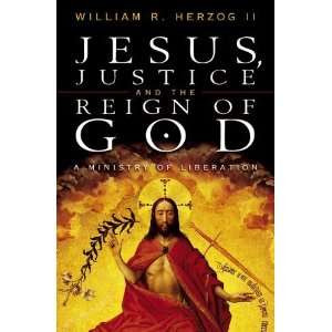  Jesus, Justice and the Reign of God A Ministry of 