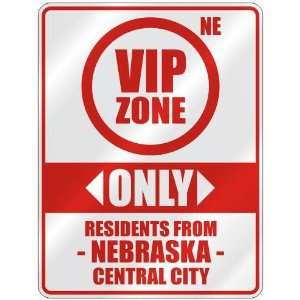  VIP ZONE  ONLY RESIDENTS FROM CENTRAL CITY  PARKING SIGN 
