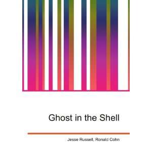  Ghost in the Shell Ronald Cohn Jesse Russell Books