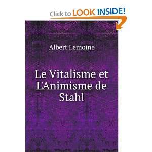  Le Vitalisme et LAnimisme de Stahl Albert Lemoine Books