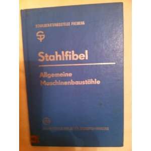   Allgemeine Maschinenbaustähle. Kurt( Hrg. ) Fellcht Books