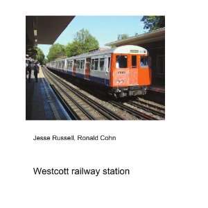  Westcott railway station Ronald Cohn Jesse Russell Books