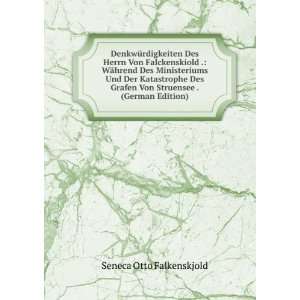   Von Struensee . (German Edition): Seneca Otto Falkenskjold: Books