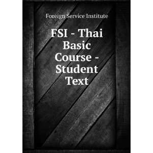     Thai Basic Course   Student Text Foreign Service Institute Books