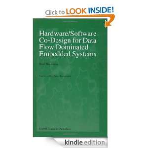Hardware/Software Co Design for Data Flow Dominated Embedded Systems 