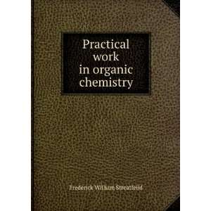   work in organic chemistry Frederick William Streatfeild Books