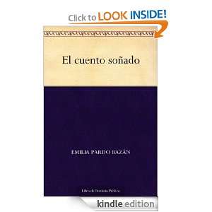 El cuento soñado (Spanish Edition) Emilia Pardo Bazán  