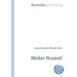  Walter Russell Ronald Cohn Jesse Russell Books