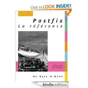 Postfix   La référence (Classique FR) (French Edition) Kyle Dent 