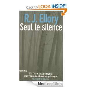 SEUL LE SILENCE (French Edition) R. J. ELLORY  Kindle 