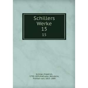   1759 1805,Maltzahn, Wendelin, Freiherr von, 1815 1889 Schiller Books