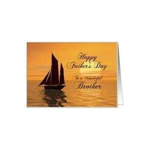  A Fathers day card for Brother showing a yacht sailing on 