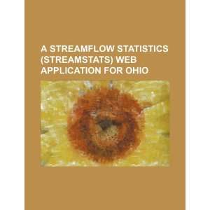  A Streamflow Statistics (StreamStats) web application for 