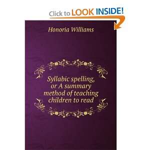  Syllabic spelling, or A summary method of teaching 