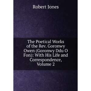  The Poetical Works of the Rev. Goronwy Owen (Goronwy Ddu O 