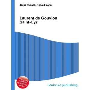  Laurent de Gouvion Saint Cyr: Ronald Cohn Jesse Russell 