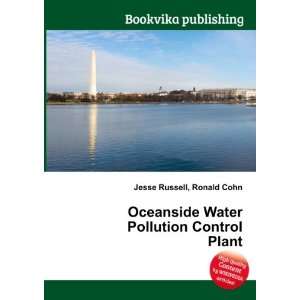  Oceanside Water Pollution Control Plant Ronald Cohn Jesse 