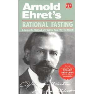   Health Literature) [Mass Market Paperback] Arnold Ehret Books