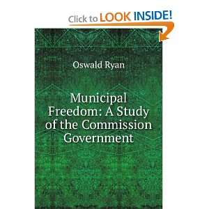   Study of the Commission Government Oswald Ryan  Books
