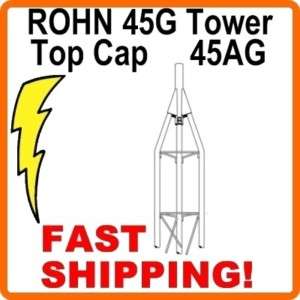 ROHN 45G Tower NEW 45AG Top Cap Section R 45AG Segment 610074820581 