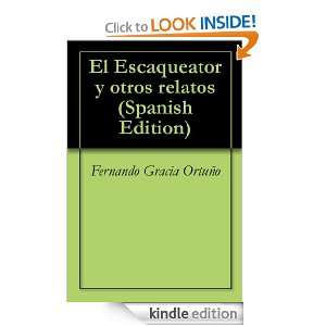 El Escaqueator y otros relatos (Spanish Edition): Fernando Gracia 