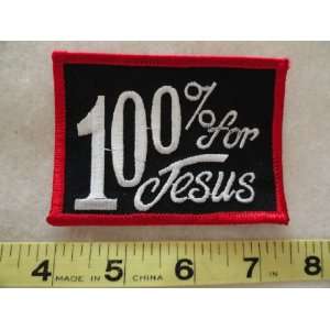  100 Percent For Jesus Patch 