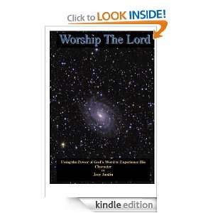 Worship The Lord Because GOD IS GREAT!: Joey Austin:  