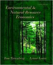 Environmental and Natural Resource Economics, (0321485718), Tom 