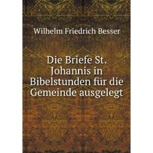   fÃ¼r die Gemeinde ausgelegt Wilhelm Friedrich Besser Books