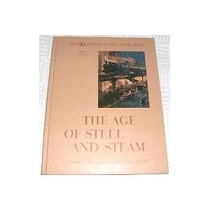   1877 1890, The Age Of Steel and Steam Weisberger Bernard A. Books