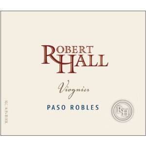  2010 Robert Hall Paso Robles Viognier 750ml: Grocery 