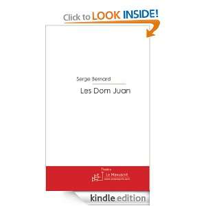 Les dom Juan (French Edition) Serge Bernard  Kindle Store