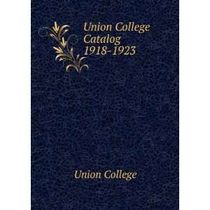  Union College Catalog. 1918 1923 Union College Books