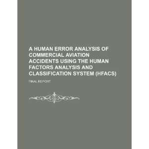   classification system (HFACS) final report (9781234163679) U.S